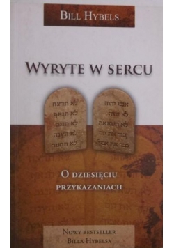 Wyryte w sercu. O dziesięciu przykazaniach