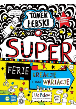 Tomek Łebski Tom 16 Super ferie kreacje i inne wariacje