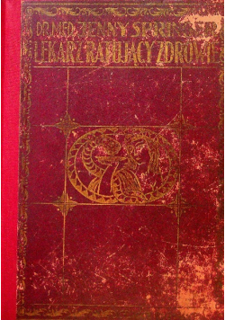 Lekarz Ratujący Zdrowie Tom II 1927 r.