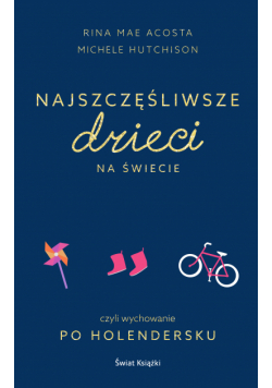 Najszczęśliwsze dzieci na świecie