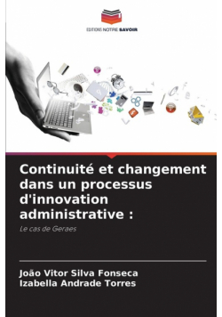 Continuité et changement dans un processus d'innovation administrative
