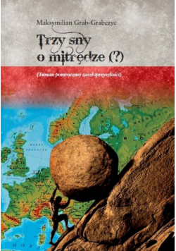 Trzy sny o mitrędze (?)