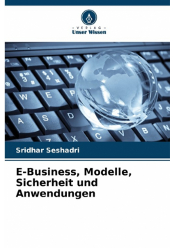 E-Business, Modelle, Sicherheit und Anwendungen
