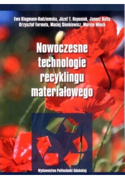 Nowoczesne Technologie Recyklingu Materiałowego