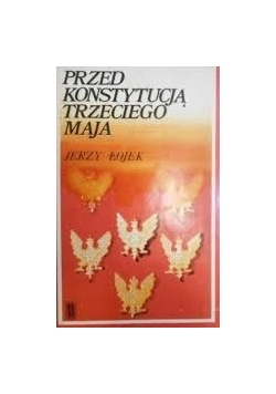 Przed Konstytucją Trzeciego Maja