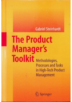 The Product Manager ' s Toolkit