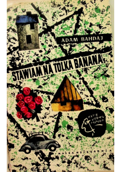 Stawiam na Tolka Banana