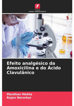 Efeito analgésico da Amoxicilina e do Ácido Clavulânico