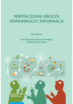 Współczesne oblicza komunikacji i informacji Przestrzeń informacyjna nauki