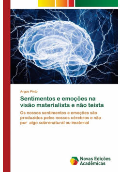 Sentimentos e emoções na visão materialista e não teísta