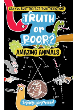Truth or Poop? Amazing Animals