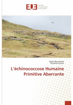 L'échinococcose Humaine Primitive Aberrante