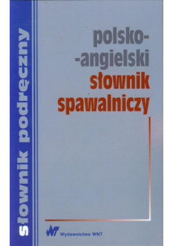 Polsko-angielski słownik spawalniczy