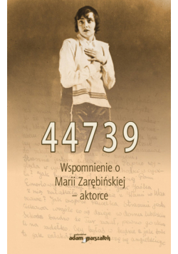 44739 Wspomnienie o Marii Zarębińskiej  aktorce