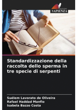 Standardizzazione della raccolta dello sperma in tre specie di serpenti