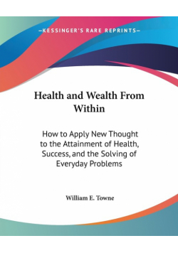 Health and Wealth From Within