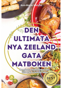 Den Ultimata Nya Zeeland Gata Matboken
