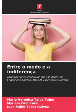 Entre o medo e a indiferença