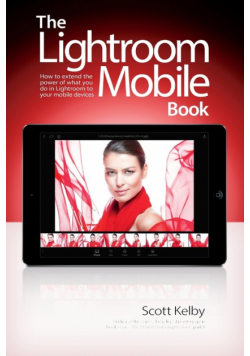 Lightroom Mobile Book, The