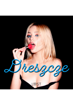 Dreszcze - 3 serie erotyczne