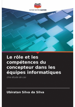 Le rôle et les compétences du concepteur dans les équipes informatiques