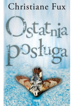 Fux Christiane - Ostatnia posługa