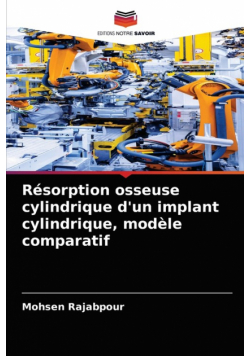 Résorption osseuse cylindrique d'un implant cylindrique, modèle comparatif