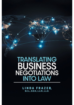 Translating Business Negotiations into Law