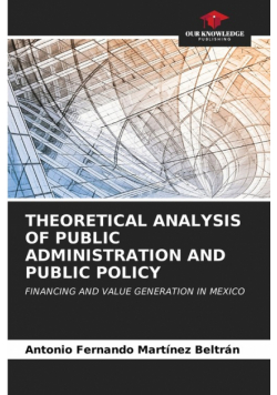 Theoretical Analysis Of Public Administration And Public Policy