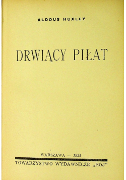 Drwiący Piłat 1935 r.