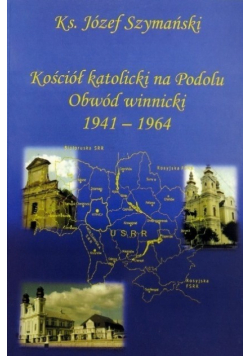Kościół katolicki na Podolu Obwód winnicki
