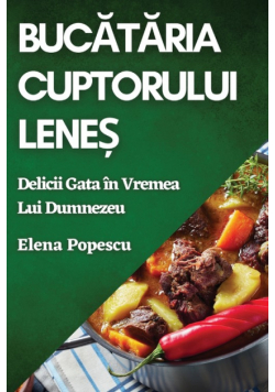 Bucătăria Cuptorului Leneș