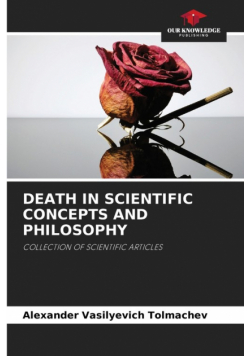 Death In Scientific Concepts And Philosophy