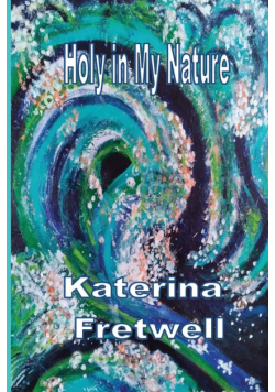Holy in My Nature