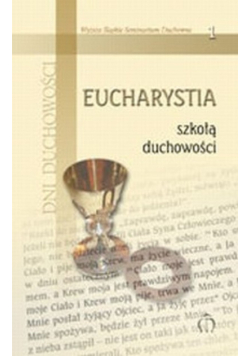 Eucharystia szkołą duchowości