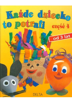 Każde dziecko to potrafi Część 4