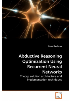 Abductive Reasoning Optimization Using Recurrent Neural Networks