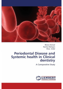Periodontal Disease and Systemic Health in Clinical Dentistry