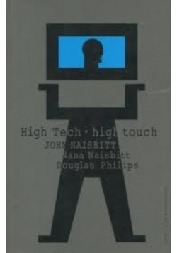 High Tech High Touch Technologia a poszukiwanie sensu
