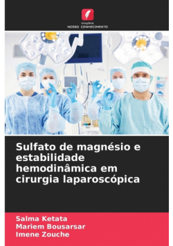 Sulfato de magnésio e estabilidade hemodinâmica em cirurgia laparoscópica