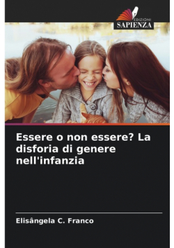 Essere o non essere? La disforia di genere nell'infanzia
