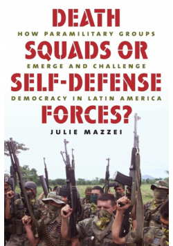 Death Squads or Self-Defense Forces?