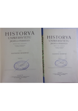 Historya Uniwersytetu Jagiellońskiego, Tom 1,2, 1900r.