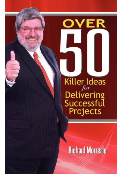 Over 50 Killer Ideas for Delivering Successful Projects
