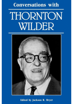 Conversations with Thornton Wilder