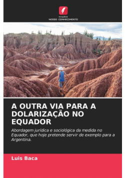 A Outra Via Para A Dolarização No Equador