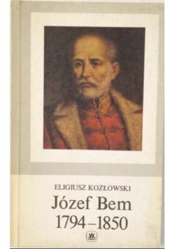 Józef Bem 1794-1850