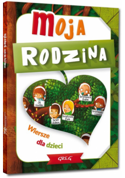 Moja rodzina Wiersze dla dzieci