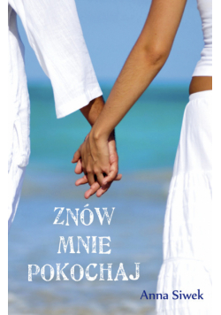 Znów mnie pokochaj