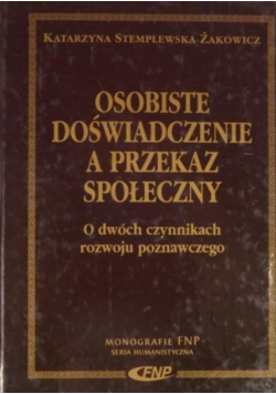 Osobiste doświadczenie a przekaz społeczny